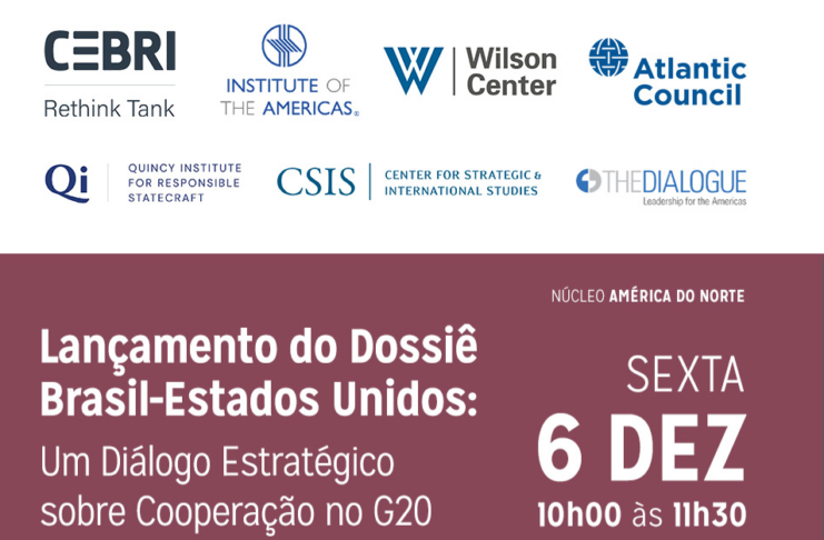 CEBRI debate cooperação Brasil-Estados Unidos no G20 e lança dossiê estratégico